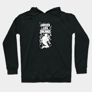 Soccer Life Balance Hoodie